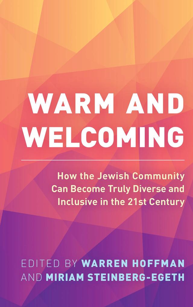 Warm and Welcoming by Miriam Steinberg-Egeth, Warren Hoffman