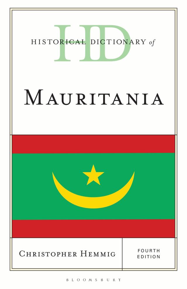 Historical Dictionary of Mauritania by Christopher Hemmig