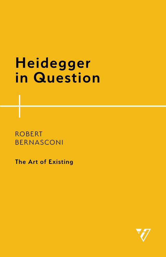 Heidegger in Question by Robert Bernasconi