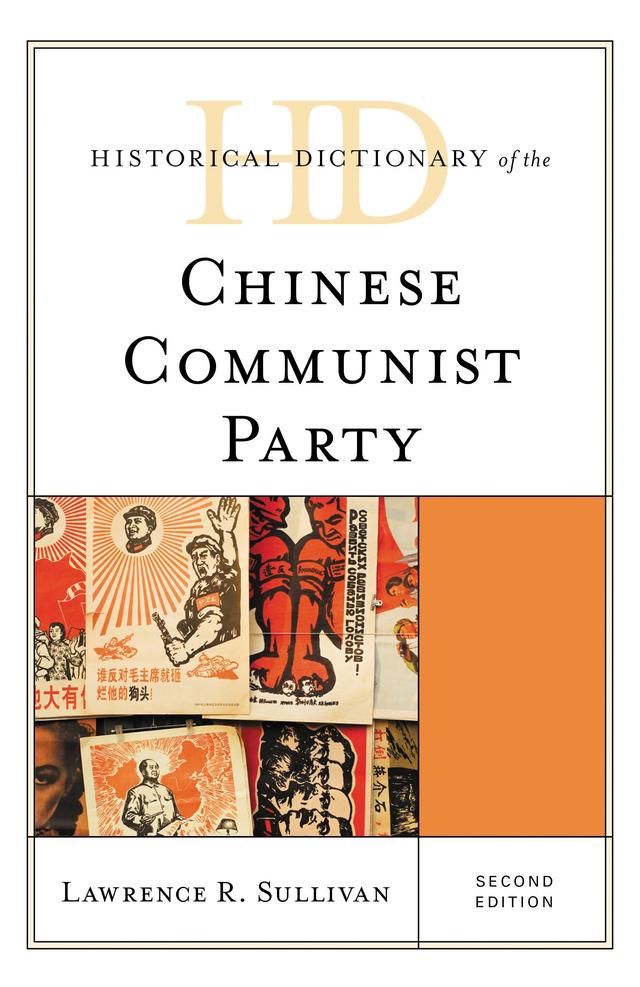 Historical Dictionary of the Chinese Communist Party by 