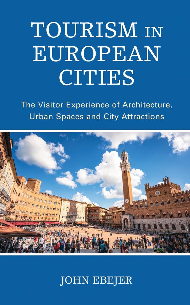 Tourism in European Cities by John Ebejer