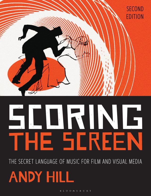 Scoring the Screen by Andy Hill