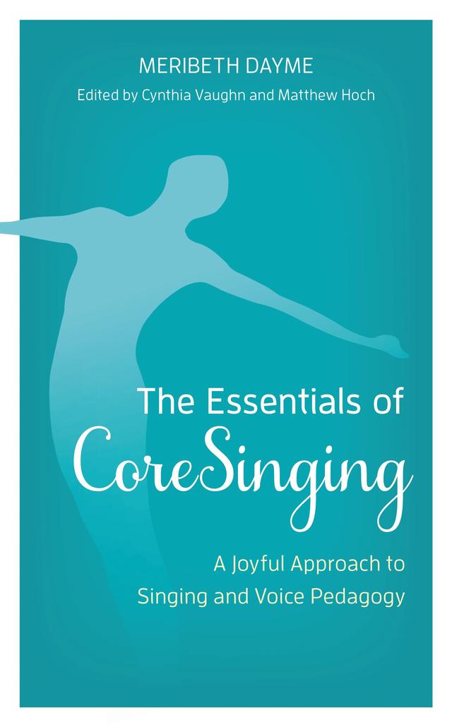 The Essentials of CoreSinging by 