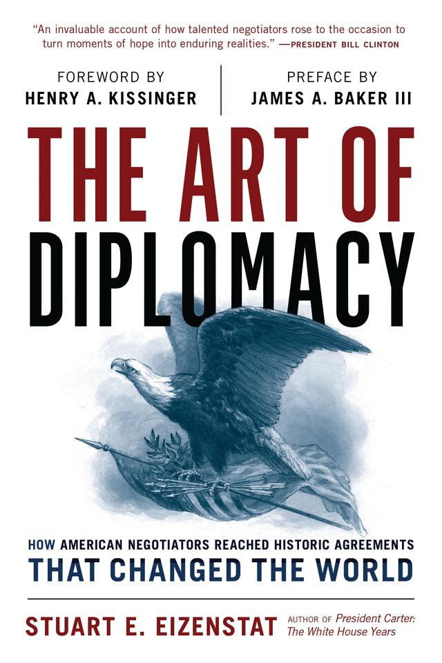 The Art of Diplomacy by Henry A. Kissinger, James A. Baker III, Stuart E. Eizenstat