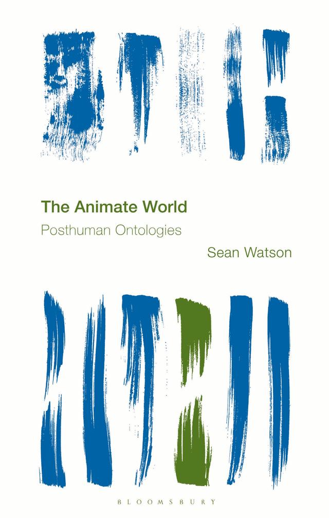 The Animate World by Sean Watson