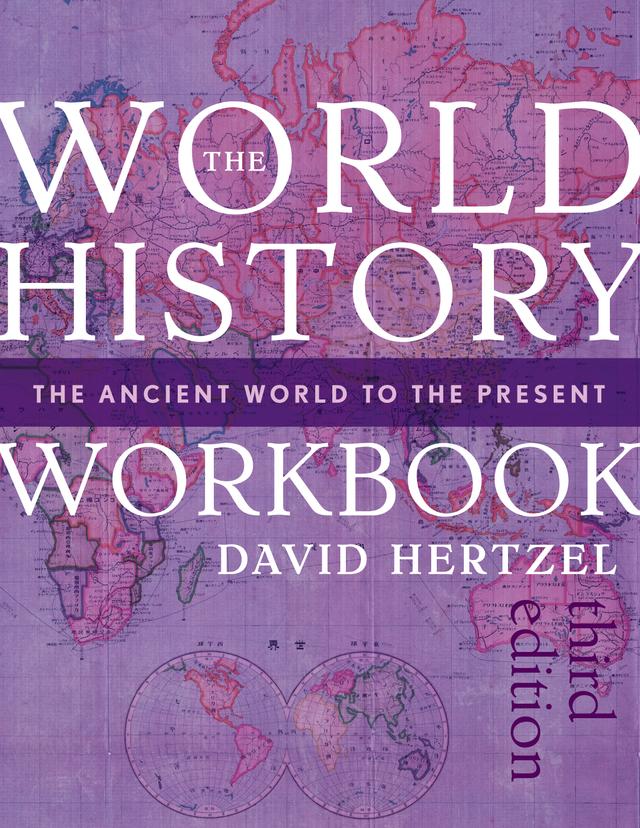 The World History Workbook by David Hertzel