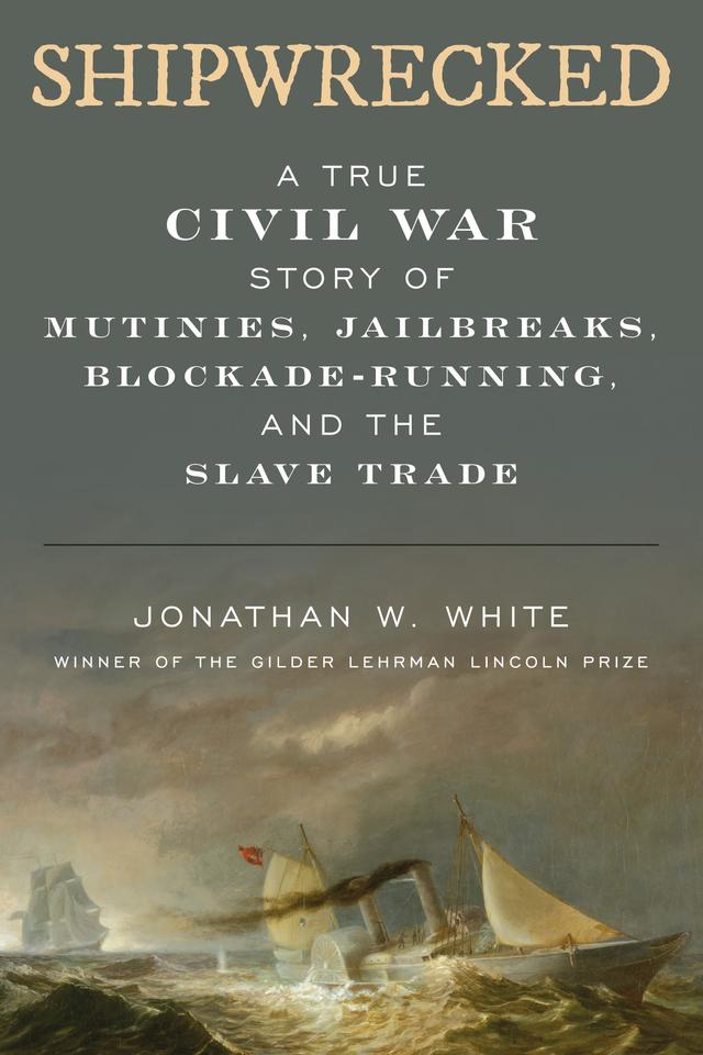 Shipwrecked by Jonathan W. White