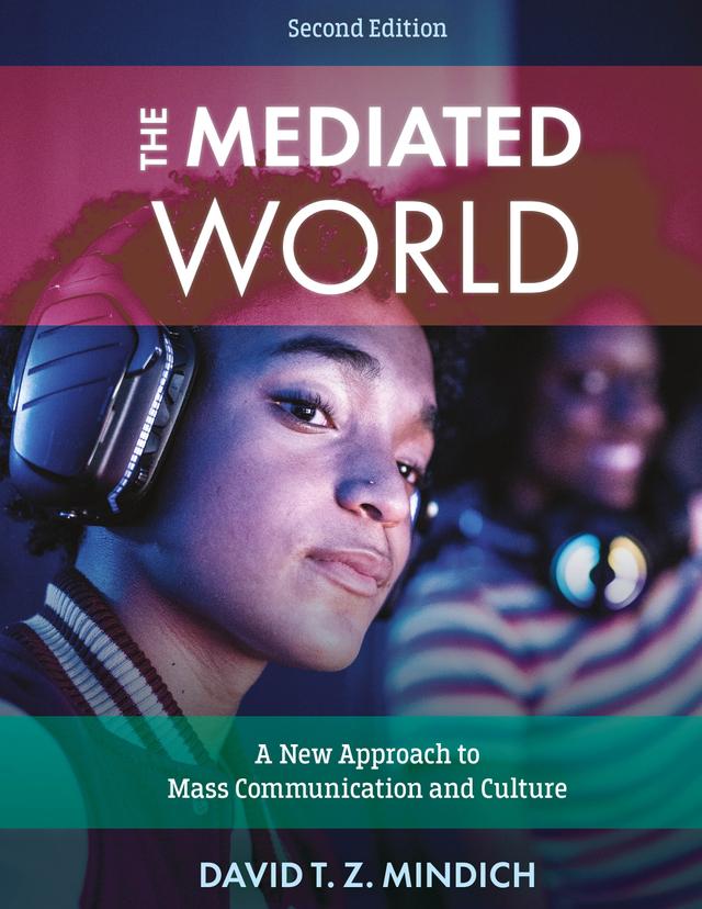 The Mediated World by David T. Z. Mindich