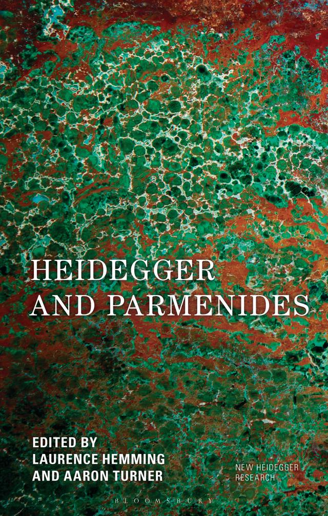 Heidegger and Parmenides by Aaron Turner, Laurence Hemming