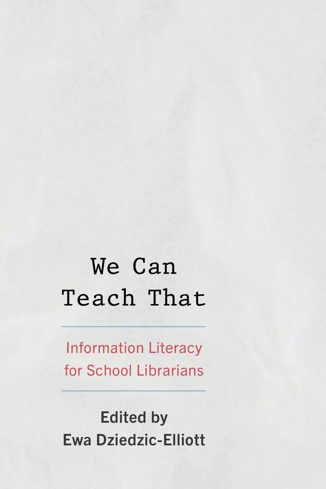 We Can Teach That by Ewa Dziedzic-Elliott