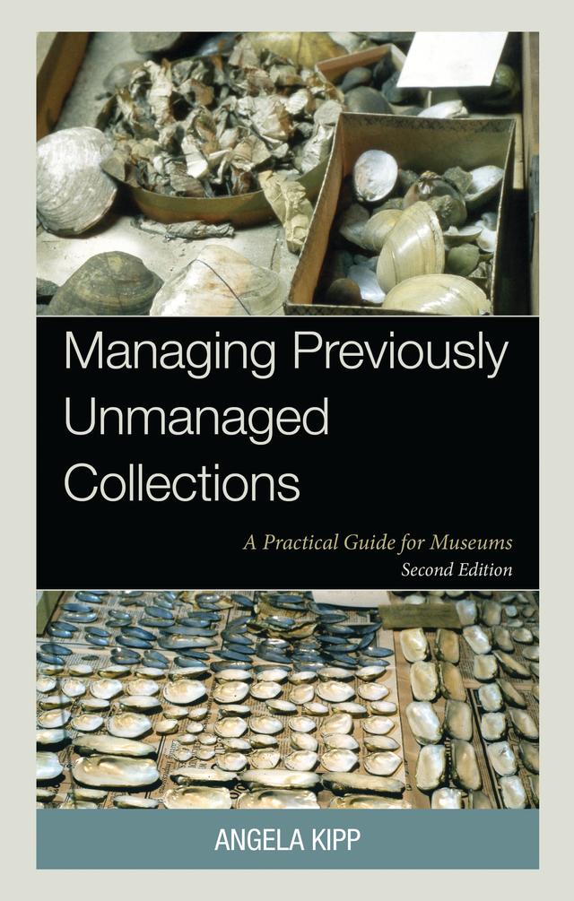 Managing Previously Unmanaged Collections by Angela Kipp