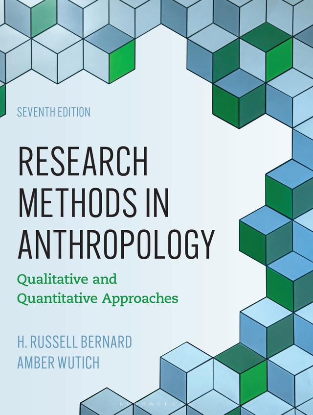 Research Methods in Anthropology by Amber Wutich, H. Russell Bernard