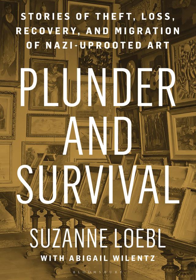 Plunder and Survival by Abigail Wilentz, Suzanne Loebl