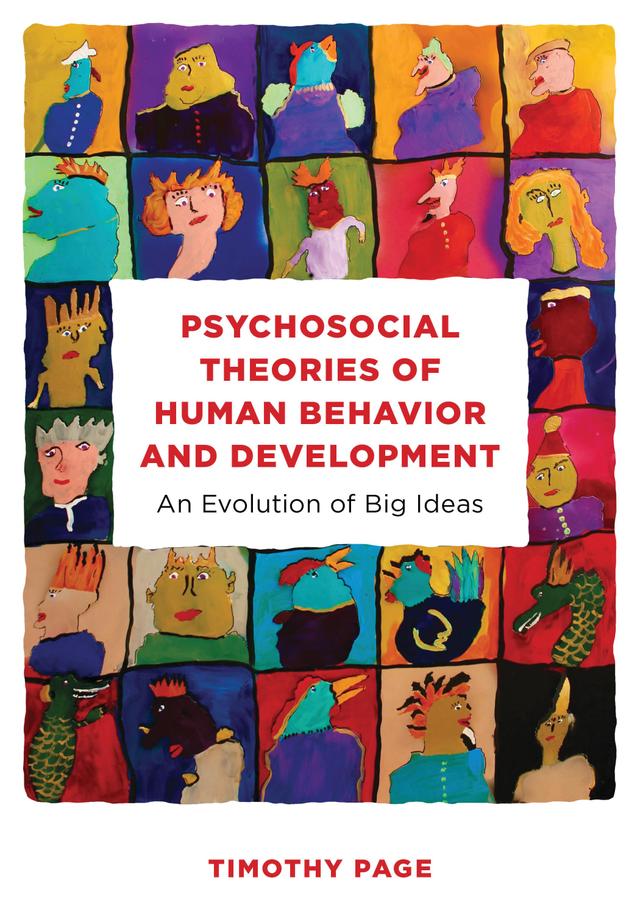 Psychosocial Theories of Human Behavior and Development by Timothy Page