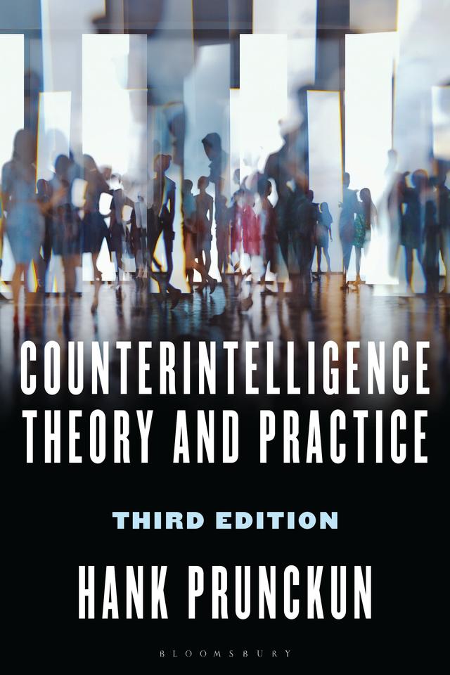 Counterintelligence Theory and Practice by Hank Prunckun