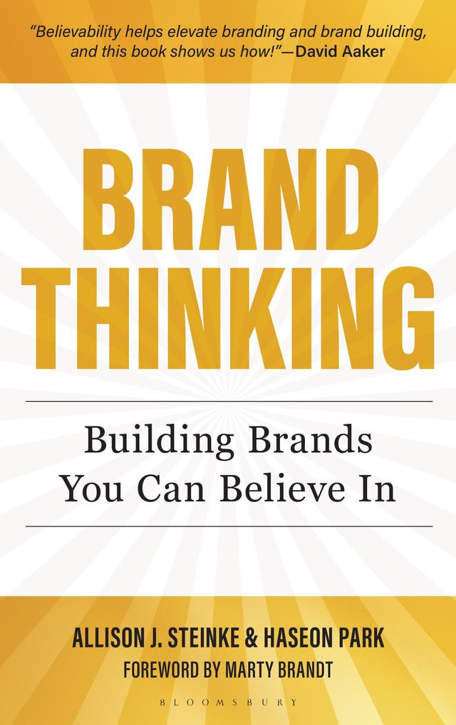 Brand Thinking by Allison J. Steinke, Haseon Park, Marty Brandt