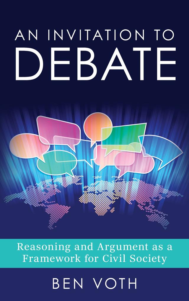 An Invitation to Debate by Ben Voth