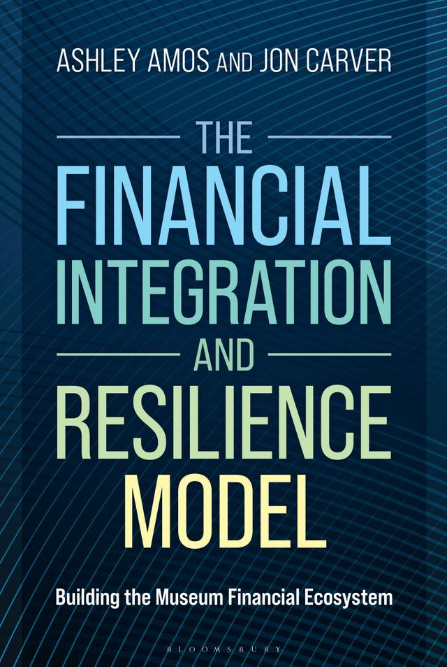 The Financial Integration and Resilience Model by 