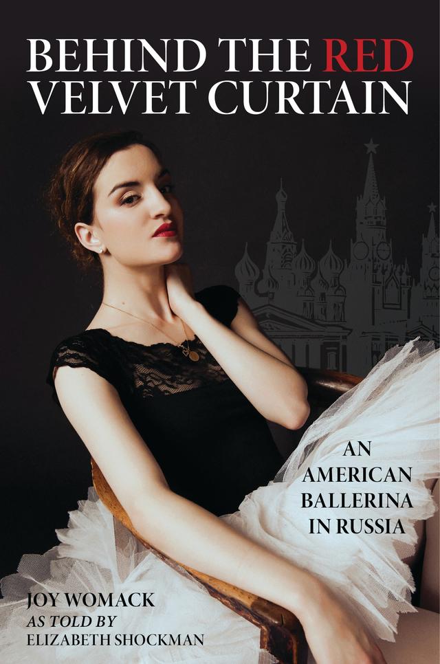 Behind the Red Velvet Curtain by Elizabeth Shockman, Joy Womack