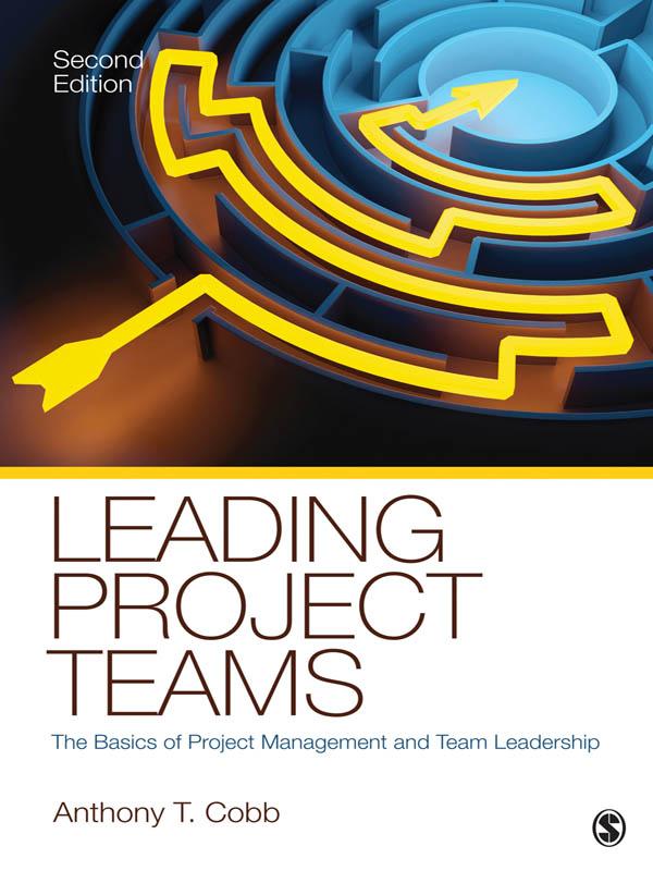 Leading Project Teams by Anthony T. Cobb