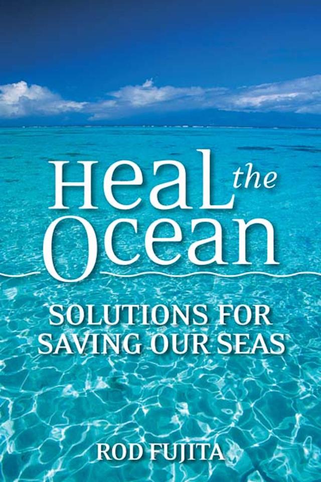 Heal the Ocean by Rod Fujita