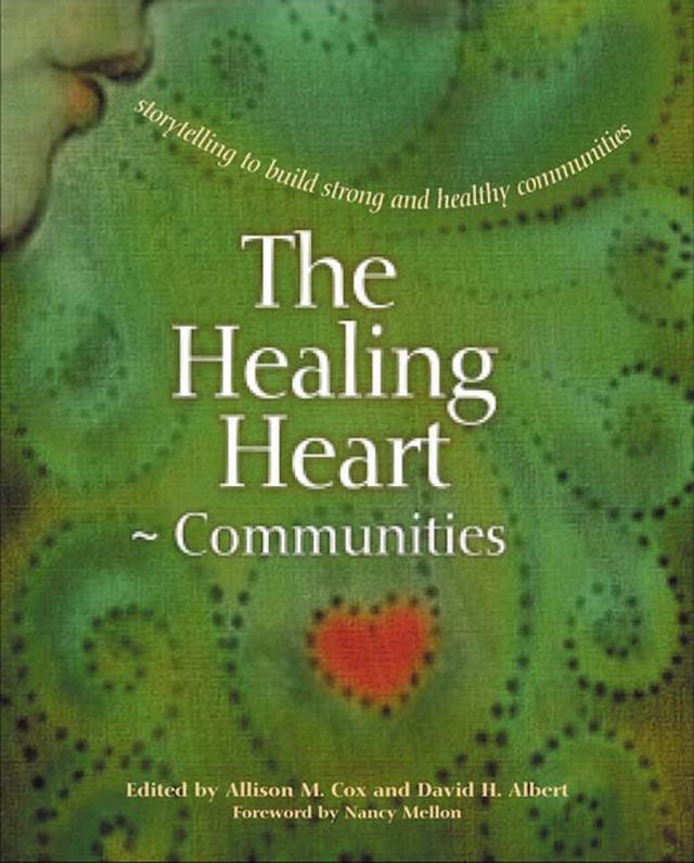 The Healing Heart for Communities by Allison Cox, David Albert, Margaret McDonald