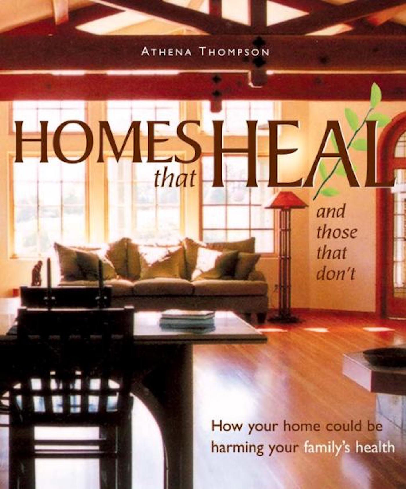 Homes that Heal and Those that Don't