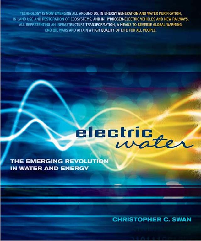 Electric Water by Christopher C. Swan