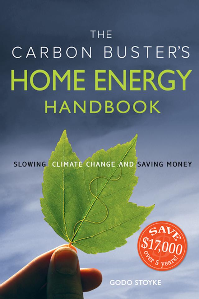 The Carbon Buster's Home Energy Handbook by Godo Stoyke