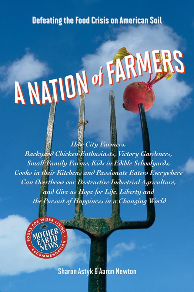 A Nation of Farmers by Aaron Newton, Sharon Astyk