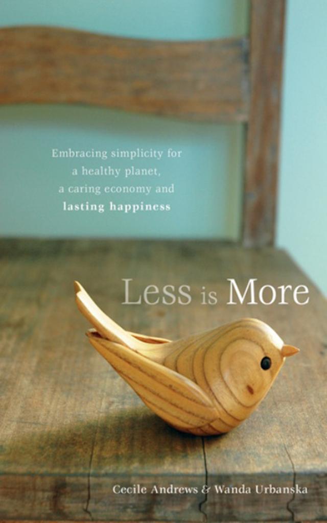 Less is More by Cecile Andrews, Wanda Urbanska