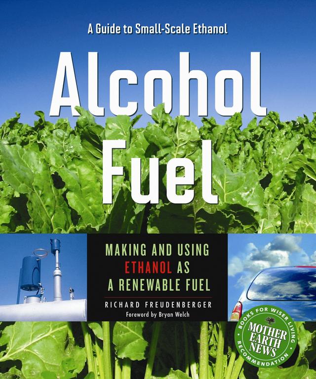 Alcohol Fuel by Richard Freudenberger