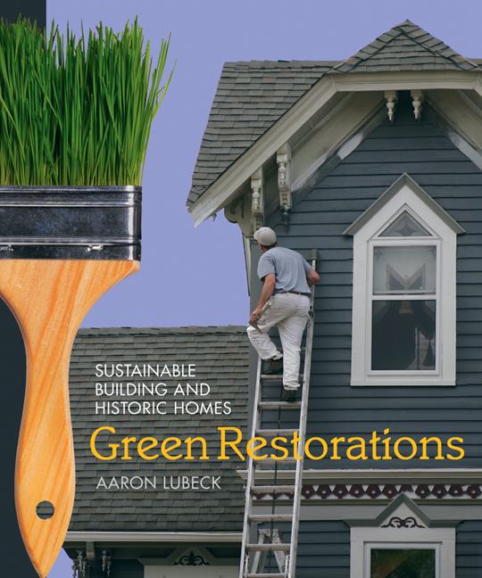 Green Restorations by Aaron Lubeck