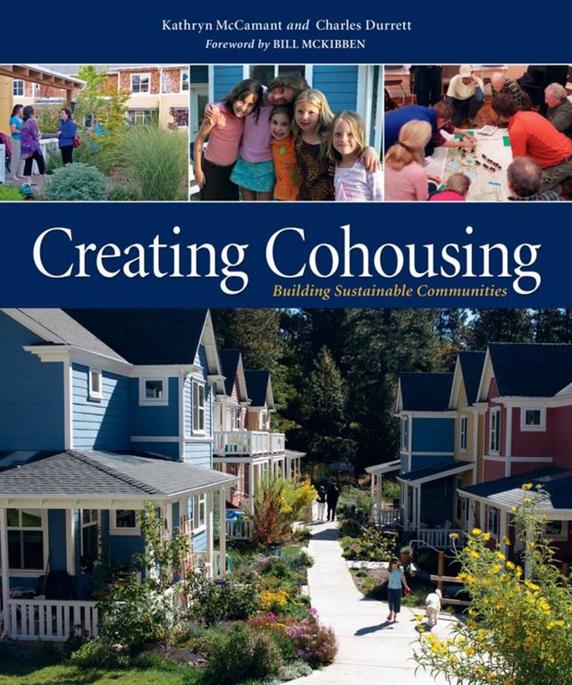 Creating Cohousing by Charles Durrett, Kathryn McCamant