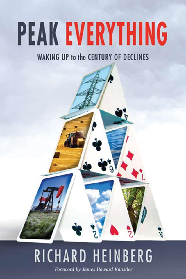 Peak Everything by James Howard Kunstler, Richard Heinberg