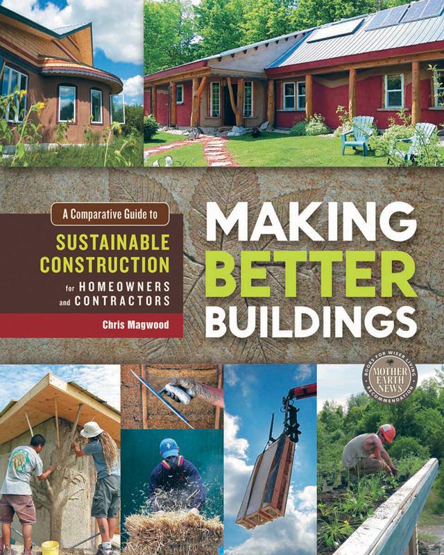 Making Better Buildings by Chris Magwood