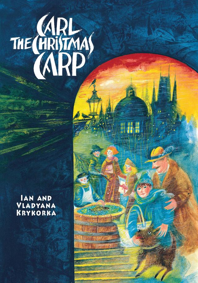 Carl the Christmas Carp by Ian Krykorka, Vladyana Krykorka