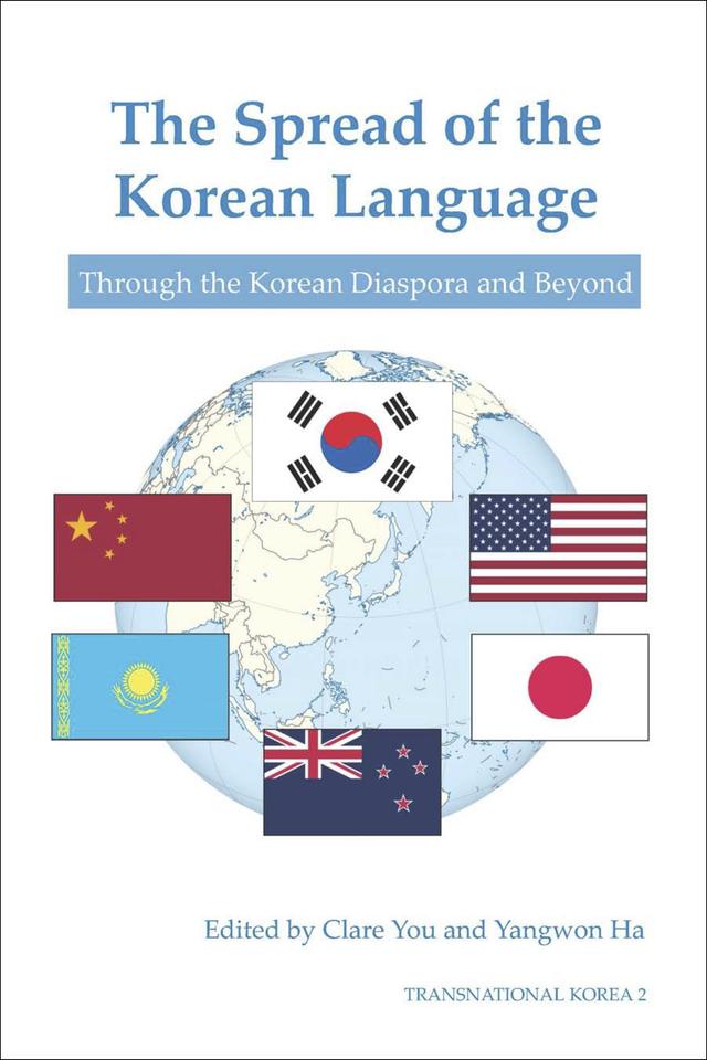 The Spread of the Korean Language by Clare You, Yangwon Ha