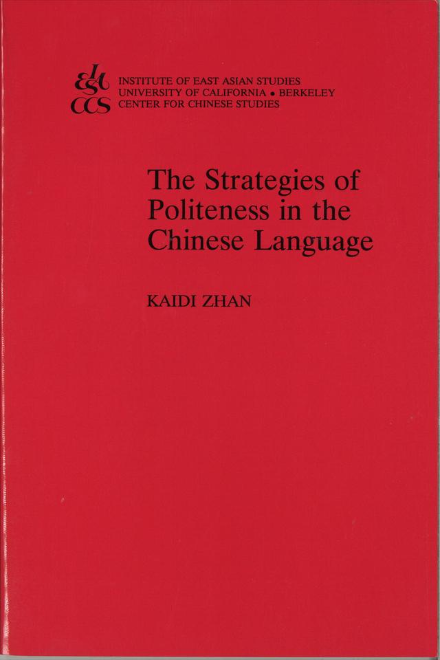 The Strategies of Politeness in the Chinese Language by Kaidi Zhan