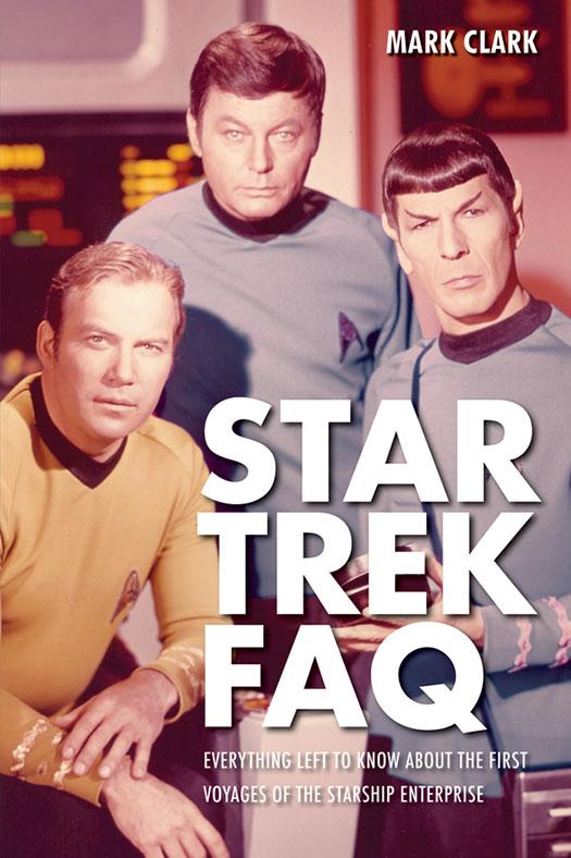 Star Trek FAQ (Unofficial and Unauthorized) by Mark Clark