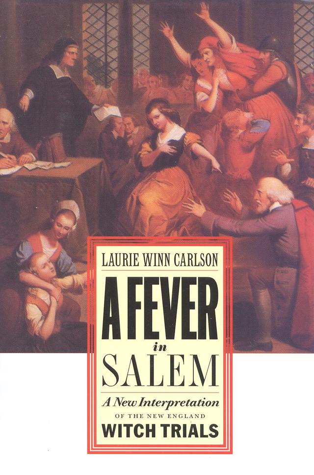 A Fever in Salem by Laurie Winn Carlson