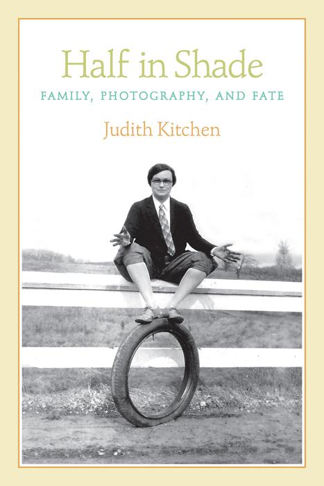 Half in Shade by Judith Kitchen