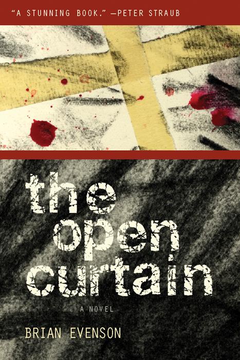 The Open Curtain by Brian Evenson