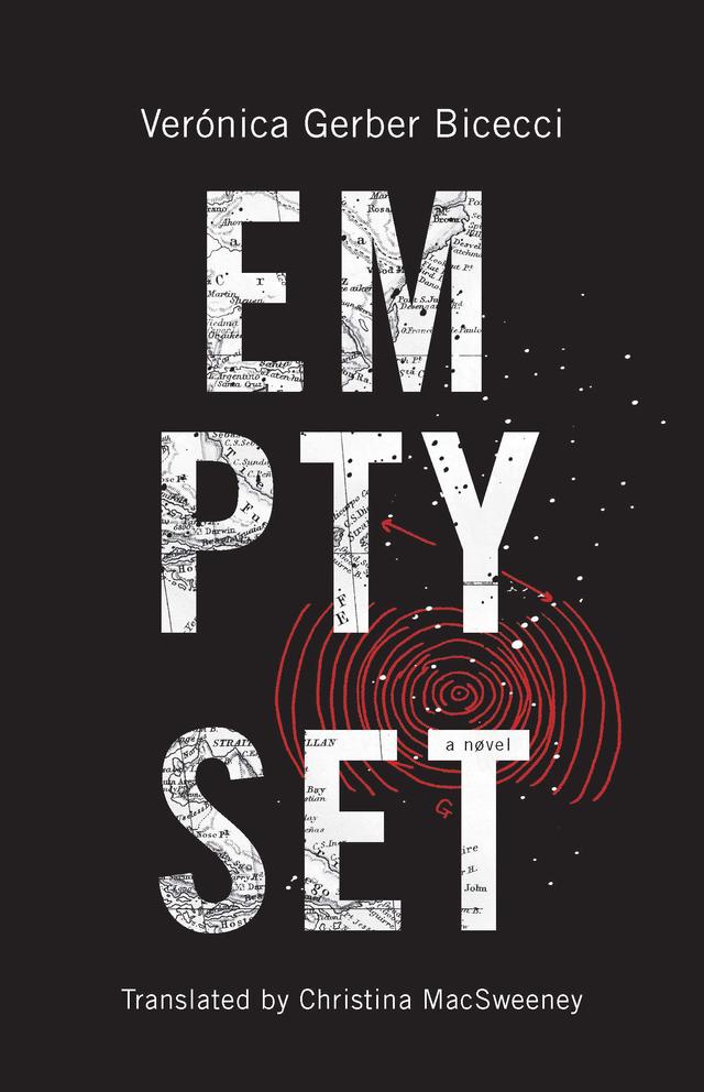 Empty Set by Christina MacSweeney, Verónica Gerber Bicecci