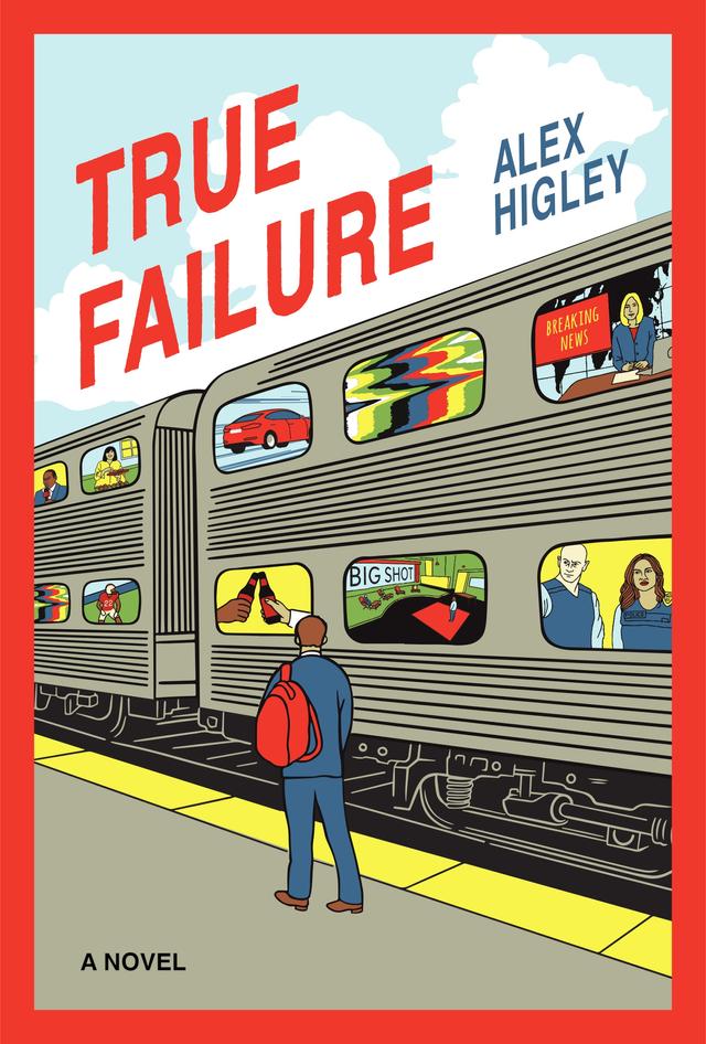 True Failure by Alex Higley