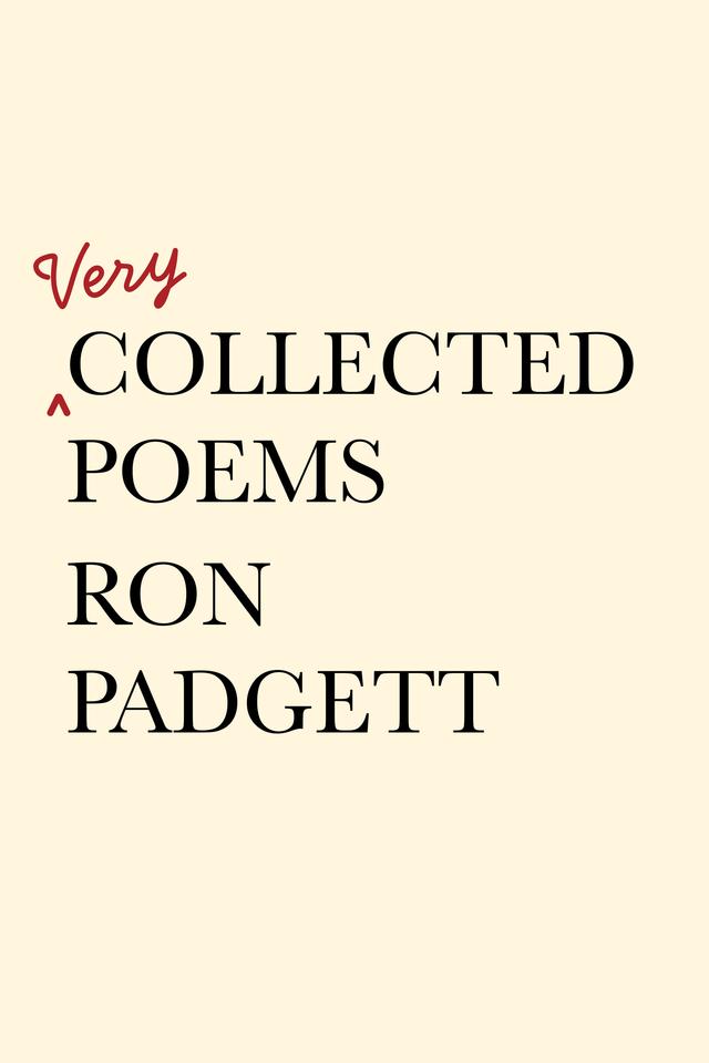 Very Collected Poems by Ron Padgett