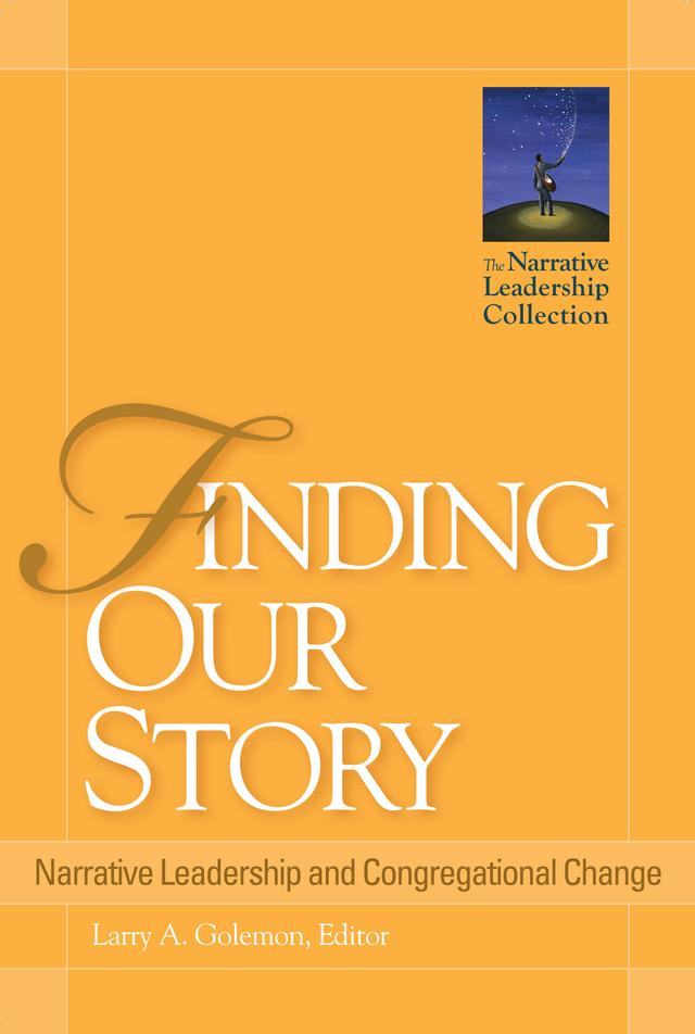 Finding Our Story by Larry A. Golemon