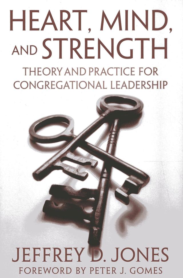 Heart, Mind, and Strength by Jeffrey D. Jones