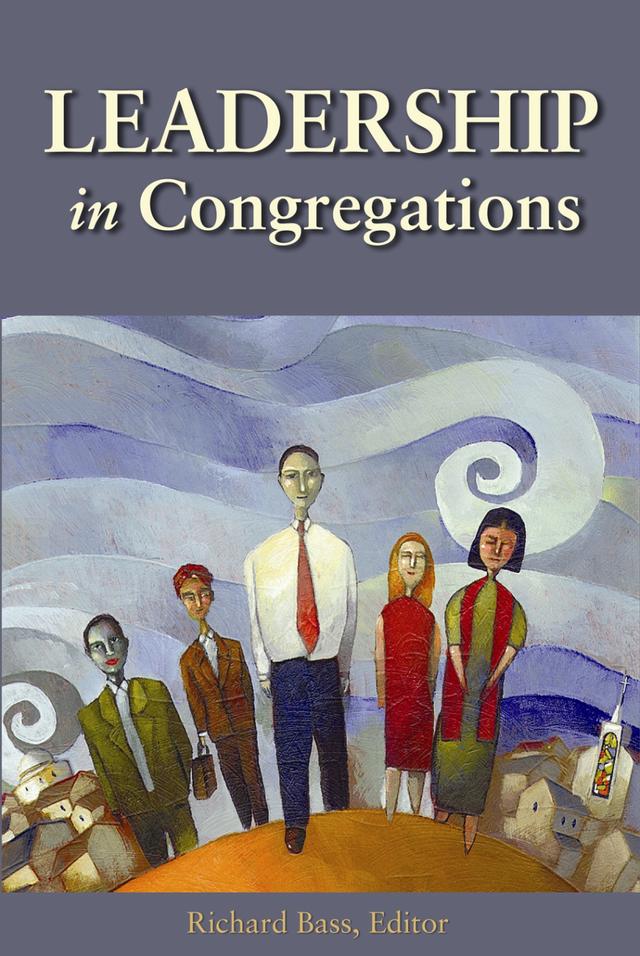 Leadership in Congregations by Richard Bass