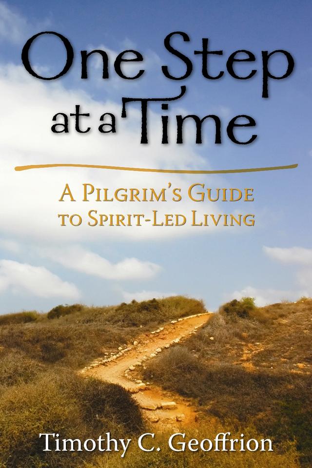 One Step at a Time by Timothy C. Geoffrion
